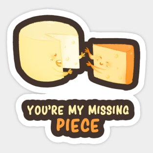 You're my missing piece Sticker